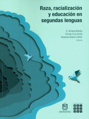 cover image of Raza, racialización y educación en segundas lenguas